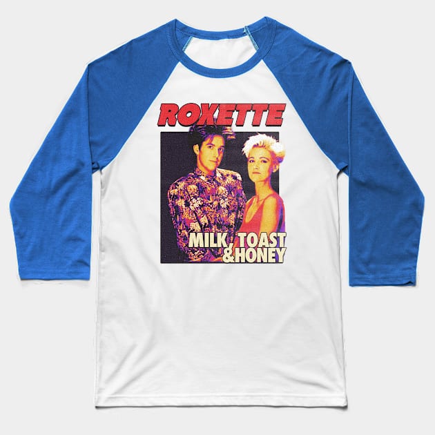 Roxette milk toast and honey Baseball T-Shirt by maybeitnice